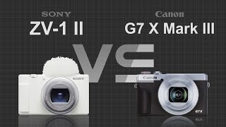 Sony ZV-1 II vs Canon PowerShot G7 X Mark III