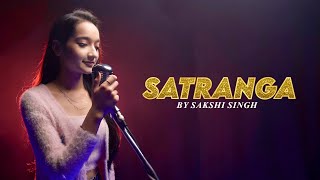 ANIMAL: SATRANGA | By Sakshi Singh | Ranbir Kapoor,| Arijit Singh | Shreyas