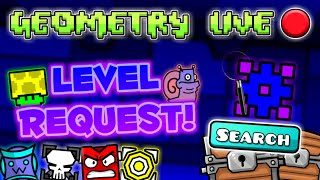 Geometry Dash Live🔴 #66 Level Request!