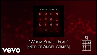 Chris Tomlin - Whom Shall I Fear (God Of Angel Armies)- Lyrics