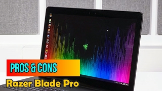 Pros & Cons: Razer Blade Pro!