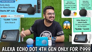 Amazon Prime Day Sale 2023 😱😨👀 Alexa Echo Dot 4th Gen Unboxing @₹999 Deals on Echo show 5