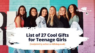 List of 27 Cool Gifts for Teenage Girls in the UK