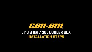 CAN-AM LinQ 8 GAL (30L) COOLER BOX INSTALLATION