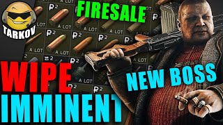 WIPE IMMINENT!!! EVERYTHING $2 - FIRST LOOK AT NEW BOSS // Escape from Tarkov News