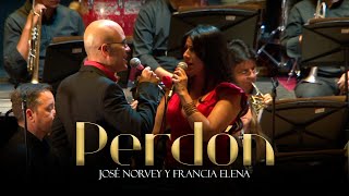 Perdón - José Norvey y Francia Elena con la Banda Departamental