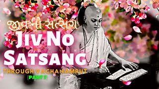 Jiv No Satsang - Through Vachanamrut (7) || Pujya Atmatrupt Swami || BAPS Katha