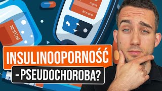 Dietetyku - przestań "diagnozować" insulinooporność!