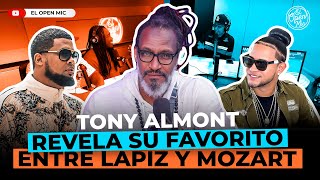 TONY ALMONT REVELA SU FAVORITO ENTRE EL LÁPIZ Y MOZART (EL OPEN MIC)