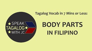 LEARN FILIPINO | Body Parts | Tagalog Vocab in 7 Mins or Less