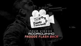 Rodriguinho - "Pagode Flashback" Ep 04