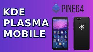 KDE Plasma Mobile On Pinephone