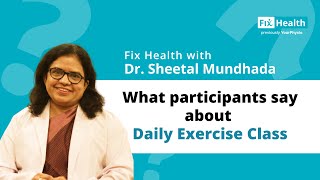 What Participants Say About Daily Exercise Class | Fix Health with Dr. Sheetal