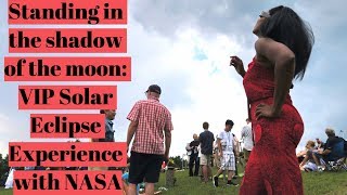 Extraordinary Experiences: VIP Solar Eclipse Experience with NASA