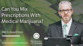 Can I Mix Prescriptions With Medical Marijuana?