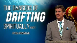 The Dangers of Drifting Spiritually, Part 1 | Live