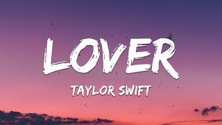 Taylor Swift - Lover (Lyrics)