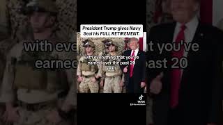 Donald Trump gives Navy SEAL his full retirement #military #navyseals #specialforces #deltaforce