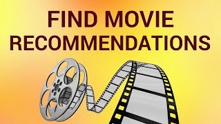 How to Find Movie Recommendations