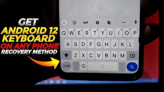 Get Android 12 Keyboard on All Phones