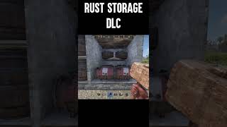 RUST storage dlc  #shorts