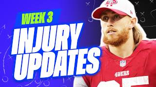 EVERYONE IS HURT!  Week 3 INJURY UPDATE - Fantasy Football Advice