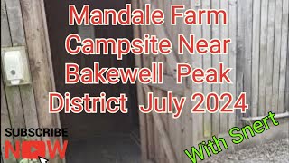 Mandale farm camping July 2024 - Bakewell