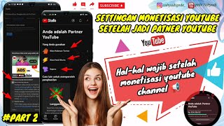 TUTORIAL SETTING PENGHASILAN YOUTUBE CHANNEL (MONETISASI YOUTUBE) - PART 2