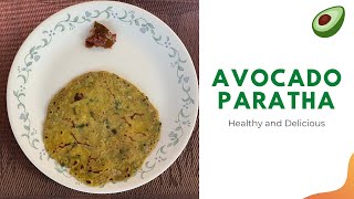 Avocado Paratha | Healthy Breakfast | Kids Lunch Box Recipe