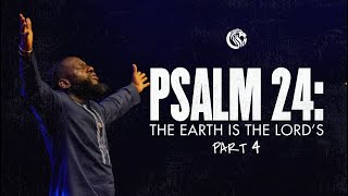 Psalm 24: The Earth is the Lord's - Part 4 | Jimmy Odukoya