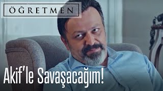 Taner, Akif ile savaşacak! - Öğretmen