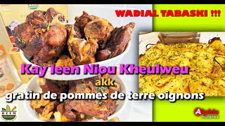 Kay Leen Niou Kheulweu akk Gratin de Pommes de Terre | Wadial Tabaski 🐏