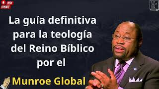 La guía definitiva para la teología del Reino Bíblico por el - Dr  Myles Munroe