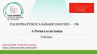 Palestra: A Divina Luz da Justiça - Fabiano