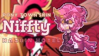 🌺) Niffty  HAZBIN HOTEL : [ pony town skin ]