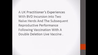 A UK Practitioner’s Experiences with BVD Incursion into two Naïve Herds...