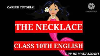 THE NECKLACE CLASS 10TH || FULL SUMMARY IN 6 MIN || CAREER TUTORIAL