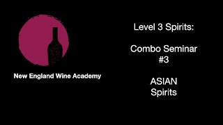 WSET Level 3 Asian Spirits with Wine & Spirits Expert, Brian Mitchell