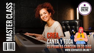 Crea, Canta y Toca tu Primera Canción - Exprésate a través de la música.