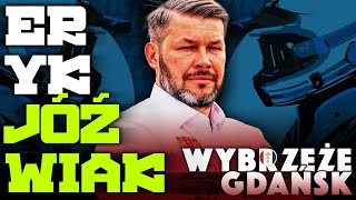 ERYK JÓŹWIAK (WYBRZEŻE GDAŃSK 2023 - wywiad)