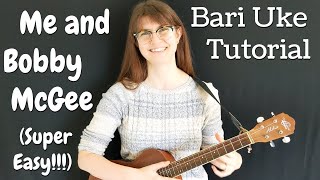 Me and Bobby McGee - EASY Baritone Ukulele Tutorial in G with Chords (4 chords) with Play Along