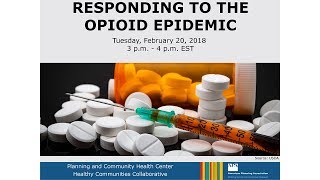 Responding to the Opioid Epidemic (Part 2 of 3)