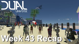 My Dual Universe Experience | Week 43