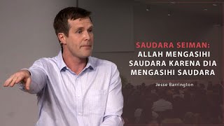 Saudara Seiman: Allah Mengasihi Saudara karena Dia Mengasihi Saudara