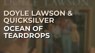 Doyle Lawson & Quicksilver - Ocean of Teardrops (Official Audio)