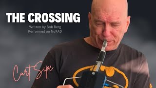 NuRAD - THE CROSSING by Bob Berg