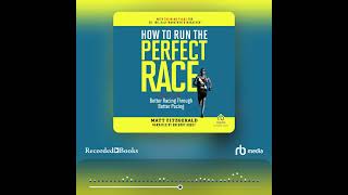 Audiobook Sample: How to Run the Perfect Race