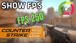 Counter Strike 2 How To Show FPS