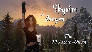 Skyrim with Danyca - How to find 20 Jazbay (Jasbay-Quest)