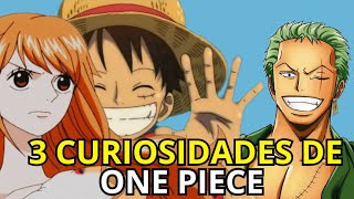 3 CURIOSIDADES DE ONE PIECE